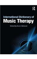 International Dictionary of Music Therapy