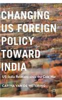 Changing Us Foreign Policy Toward India