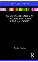 Cultural Defences at the International Criminal Court