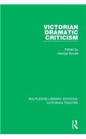 Victorian Dramatic Criticism