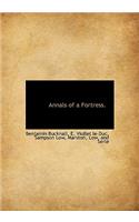 Annals of a Fortress.