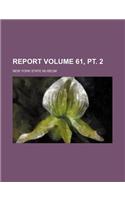 Report Volume 61, PT. 2: (English)