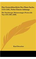 Gemerkbuchlein Des Hans Sachs, 1555-1561, Nebst Einem Anhange