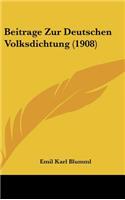 Beitrage Zur Deutschen Volksdichtung (1908)
