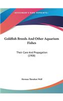 Goldfish Breeds and Other Aquarium Fishes