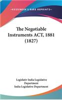 The Negotiable Instruments ACT, 1881 (1827)