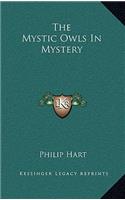 The Mystic Owls in Mystery