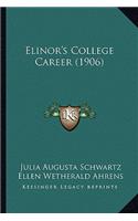 Elinor's College Career (1906)