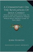 A Commentary on the Revelation of Jesus Christ