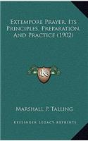 Extempore Prayer, Its Principles, Preparation, and Practice (1902)
