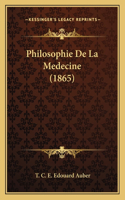 Philosophie De La Medecine (1865)