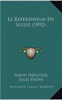 Le Referendum En Suisse (1892)
