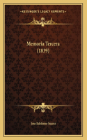 Memoria Tercera (1839)