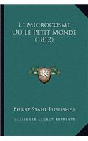 Microcosme Ou Le Petit Monde (1812)