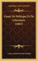 Essais De Politique Et De Litterature (1863)