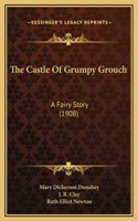 Castle Of Grumpy Grouch