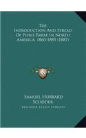 The Introduction And Spread Of Pieris Rapae In North America, 1860-1885 (1887)