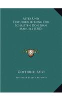 Alter Und Textueberliefrung Der Schriften Don Juan Manuels (1880)