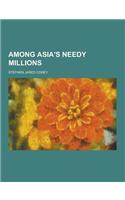 Among Asia's Needy Millions