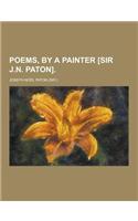 Poems, by a Painter [Sir J.N. Paton]