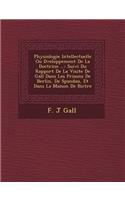Physiologie Intellectuelle Ou D Veloppement de La Doctrine ...