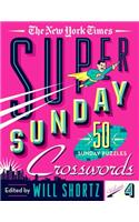 The New York Times Super Sunday Crosswords Volume 4: 50 Sunday Puzzles