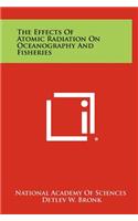 Effects Of Atomic Radiation On Oceanography And Fisheries
