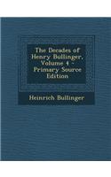 Decades of Henry Bullinger, Volume 4