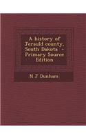 A History of Jerauld County, South Dakota