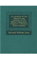 An Account of the Manners and Customs of the Modern Egyptians, Volume 2