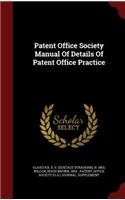 Patent Office Society Manual Of Details Of Patent Office Practice