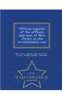 Official Register of the Officers and Men of New Jersey in the Revolutionary War - War College Series