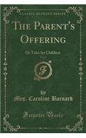 The Parent's Offering, Vol. 2