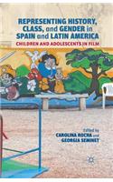 Representing History, Class, and Gender in Spain and Latin America