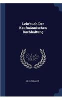 Lehrbuch Der Kaufmännischen Buchhaltung