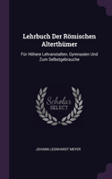 Lehrbuch Der Römischen Alterthümer