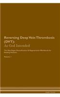 Reversing Deep Vein Thrombosis (DVT)