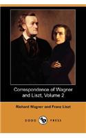 Correspondence of Wagner and Liszt, Volume 2 (Dodo Press)