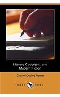 Literary Copyright, and Modern Fiction (Dodo Press)