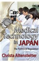 Medical Technology in Japan: The Politics of Regulation