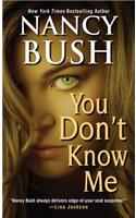 You Don't Know Me