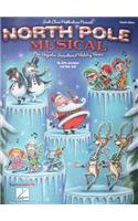 North Pole Musical: One Singular Sensational Holiday Revue