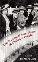 Extraordinary Times of Ordinary People