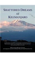 Shattered Dreams At Kilimanjaro
