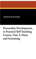 Personality Development, a Practical Self-Teaching Course, Unit 2: Dress and Grooming(English)
