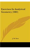 Exercises In Analytical Geometry (1881)