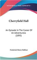 Cherryfield Hall