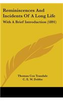 Reminiscences And Incidents Of A Long Life