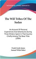 The Will Tribes Of The Sudan