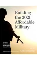 Building the 2021 Affordable Military